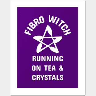 Fibro Witch Running on Tea and Crystals Cheeky Witch® Posters and Art